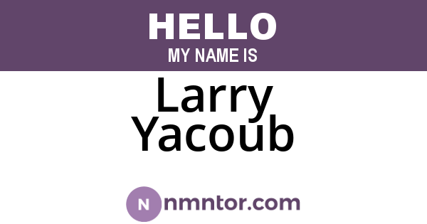 Larry Yacoub