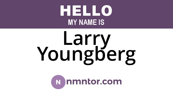 Larry Youngberg