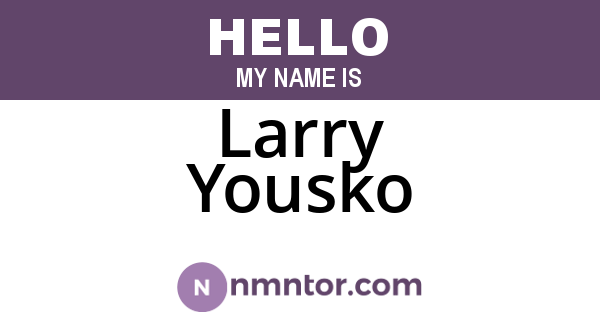Larry Yousko