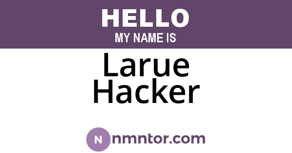 Larue Hacker
