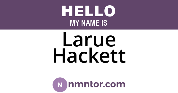 Larue Hackett