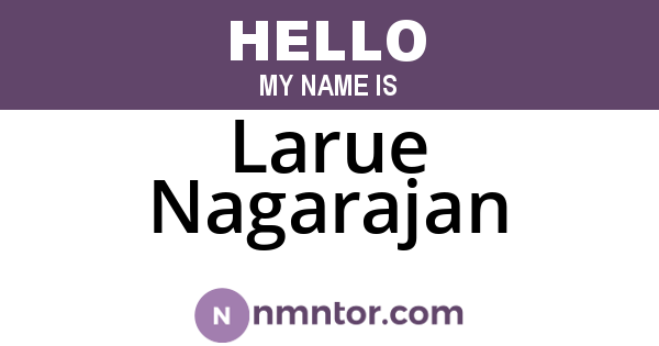 Larue Nagarajan