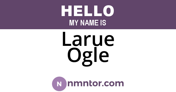 Larue Ogle