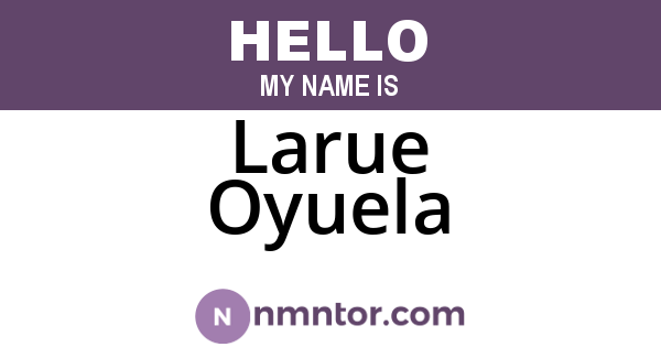 Larue Oyuela