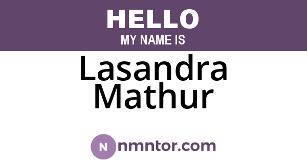 Lasandra Mathur