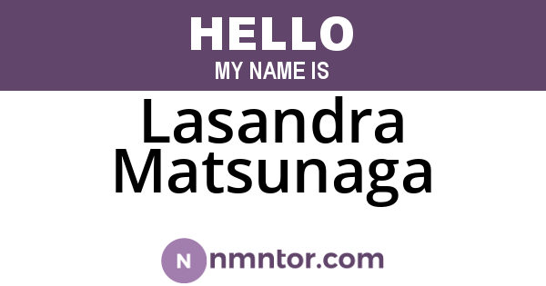 Lasandra Matsunaga