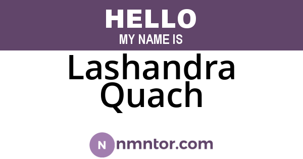Lashandra Quach