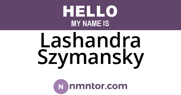 Lashandra Szymansky