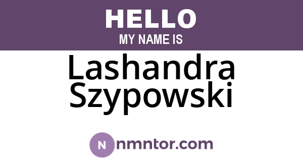 Lashandra Szypowski