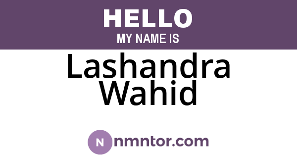 Lashandra Wahid
