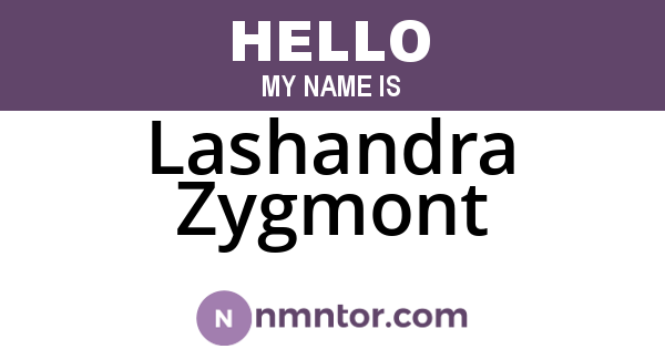 Lashandra Zygmont