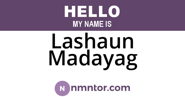 Lashaun Madayag