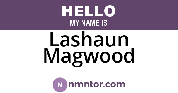 Lashaun Magwood