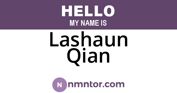 Lashaun Qian