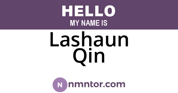 Lashaun Qin