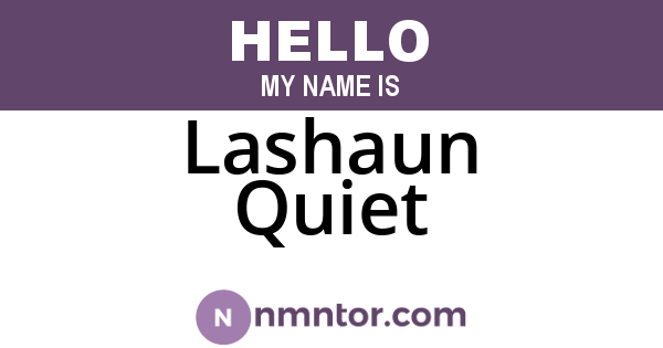 Lashaun Quiet