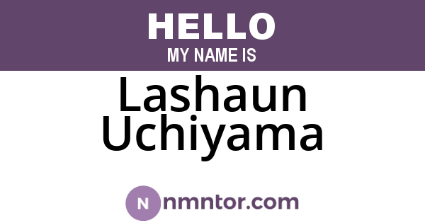 Lashaun Uchiyama