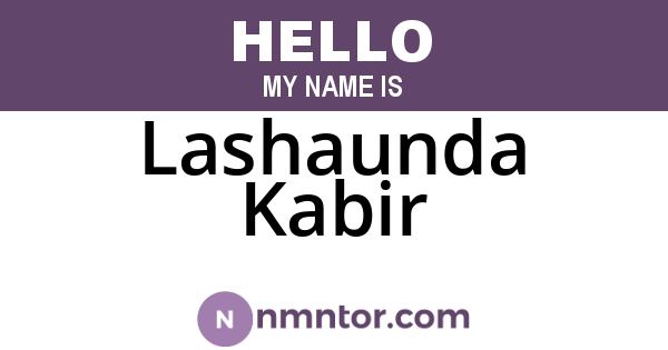 Lashaunda Kabir