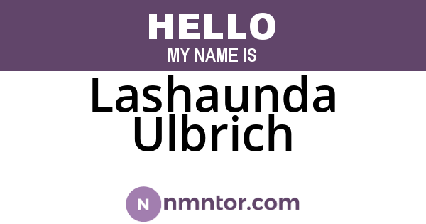 Lashaunda Ulbrich