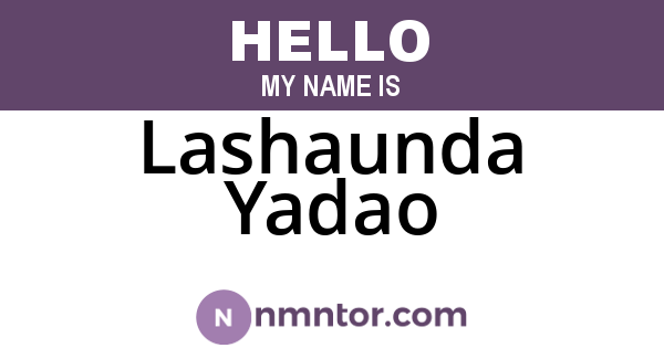 Lashaunda Yadao