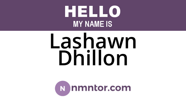Lashawn Dhillon
