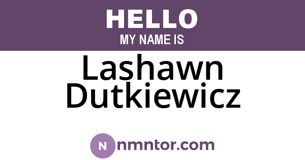 Lashawn Dutkiewicz