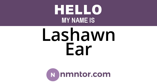 Lashawn Ear