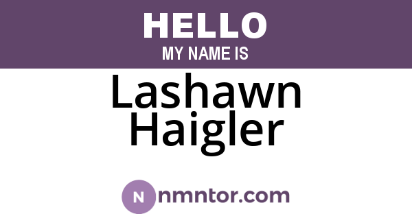 Lashawn Haigler