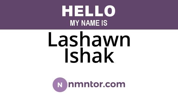 Lashawn Ishak