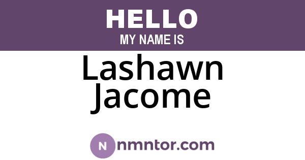 Lashawn Jacome