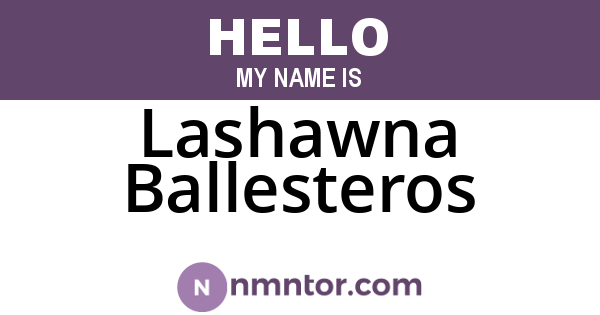 Lashawna Ballesteros
