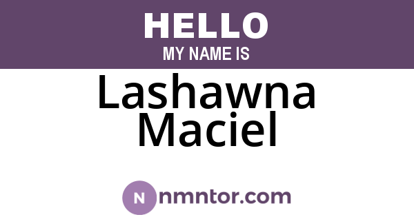 Lashawna Maciel