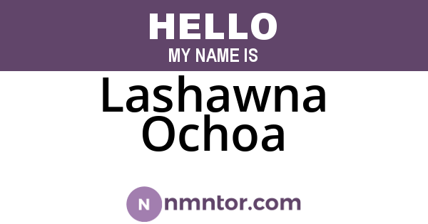 Lashawna Ochoa