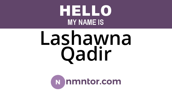Lashawna Qadir