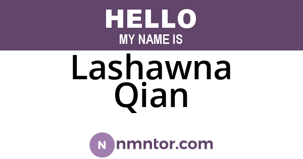 Lashawna Qian