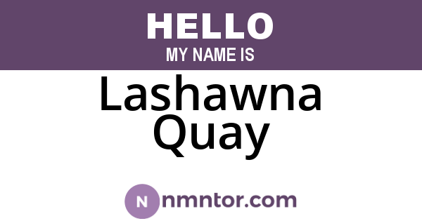Lashawna Quay