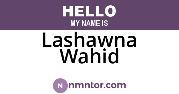 Lashawna Wahid