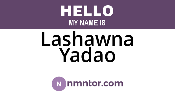 Lashawna Yadao