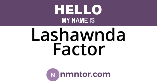 Lashawnda Factor