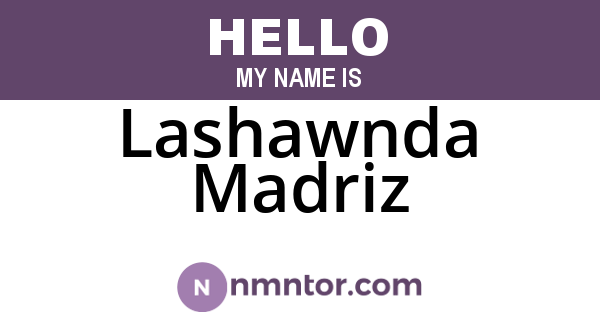 Lashawnda Madriz