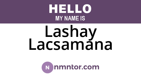 Lashay Lacsamana