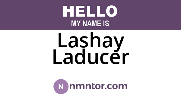 Lashay Laducer
