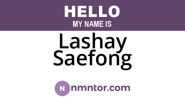 Lashay Saefong