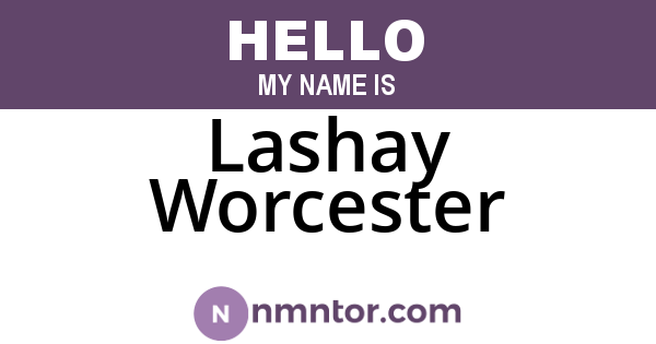 Lashay Worcester