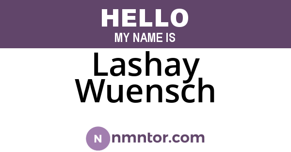Lashay Wuensch