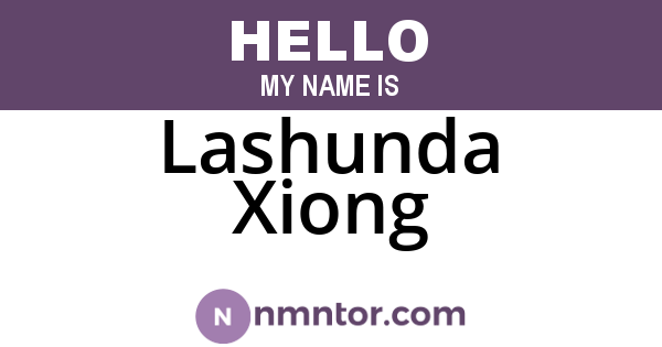 Lashunda Xiong