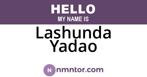 Lashunda Yadao