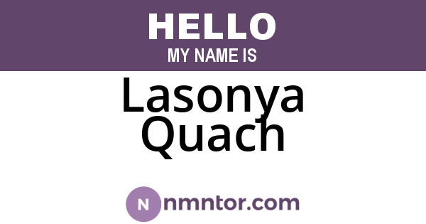 Lasonya Quach