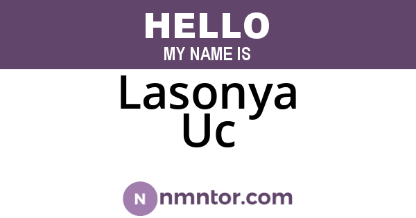 Lasonya Uc