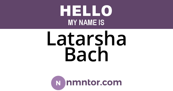 Latarsha Bach